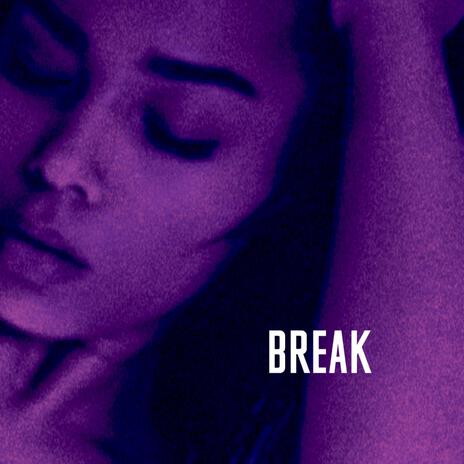 Break | Boomplay Music