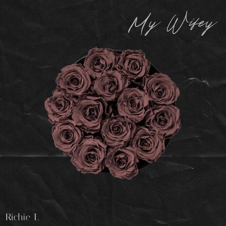 My wifey | Boomplay Music