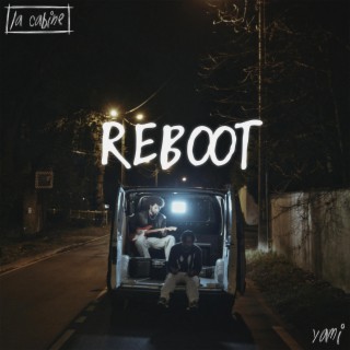 Reboot - LA CABINE