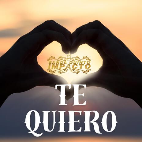 Te Quiero | Boomplay Music