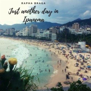 Just Another Day in Ipanema