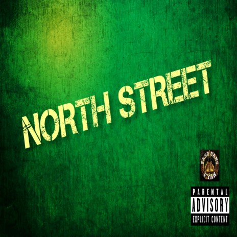 North Street ft. Bang Bang Fyah | Boomplay Music