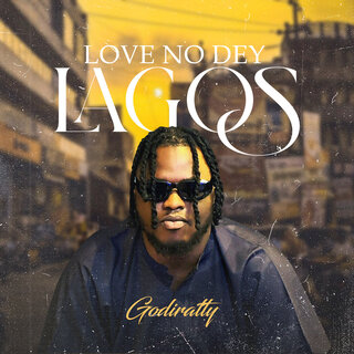 Love No Dey Lagos