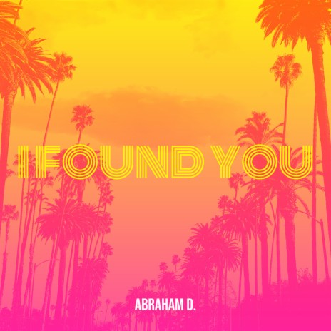 I Found You | Boomplay Music