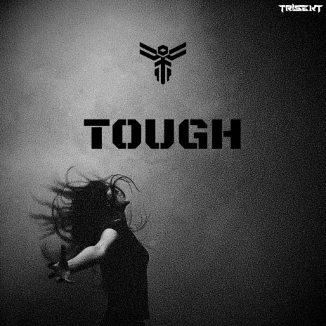 Tough | Boomplay Music