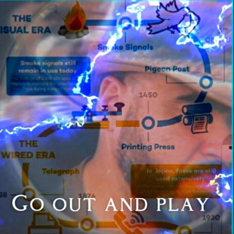 Go out and play