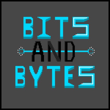 Bits and Bytes | Boomplay Music