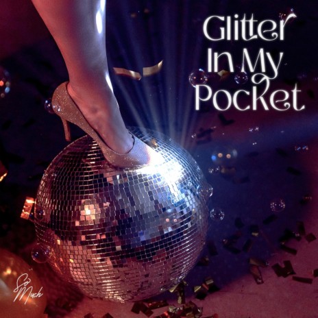 Glitter in my pocket | Boomplay Music