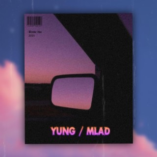 Yung / Млад