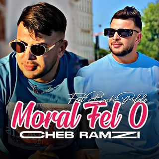 Moral Fel 0 Feat Bachir Palolo