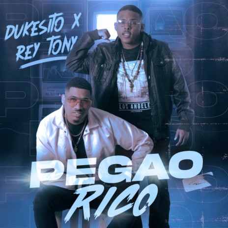 Pegao Rico ft. Rey Tony | Boomplay Music