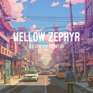 Mellow Zephyr