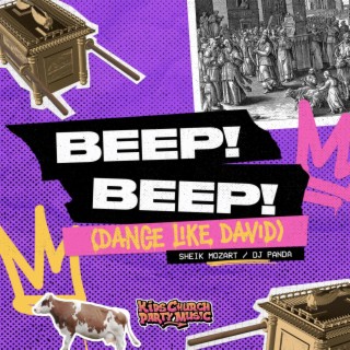 Beep! Beep! (Dance Like David)