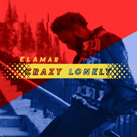 Crazy Lonely | Boomplay Music