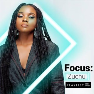 Focus: Zuchu | Boomplay Music