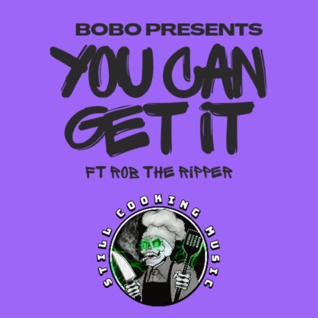 You Can Get It ft. Rob The Ripper