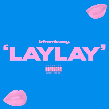Lay Lay | Boomplay Music