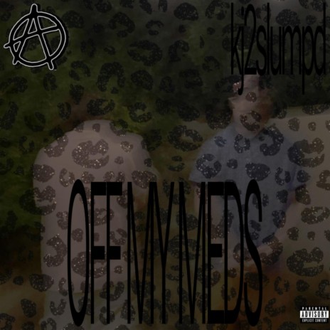 OFF MY MEDS | Boomplay Music