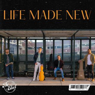 Life Made New lyrics | Boomplay Music