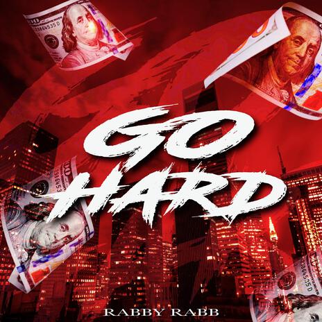 Go Hard | Boomplay Music