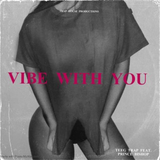 vibe with you | Boomplay Music