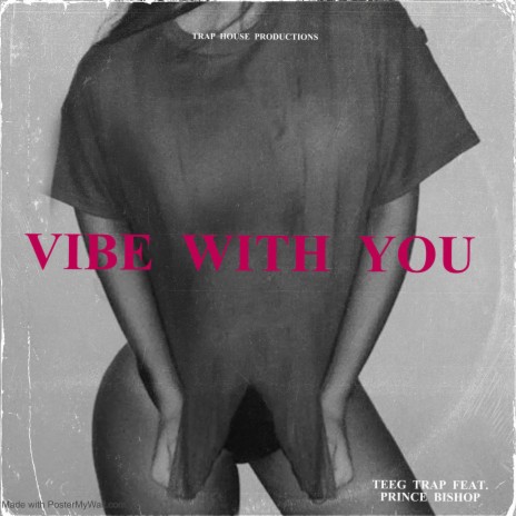 vibe with you ft. prince bishop | Boomplay Music