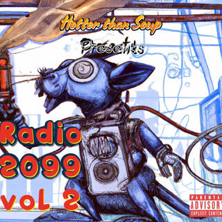 Hotter than Soup Presents Radio 2099, Vol. 2