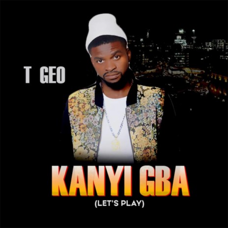 Kanyi Gba | Boomplay Music