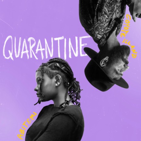Quarantine ft. Abitemi | Boomplay Music