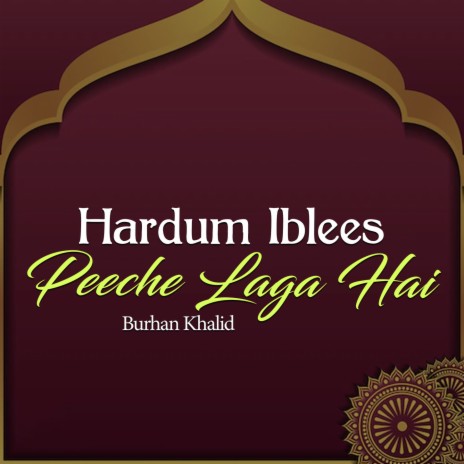 Hardum Iblees Peeche Laga Hai | Boomplay Music