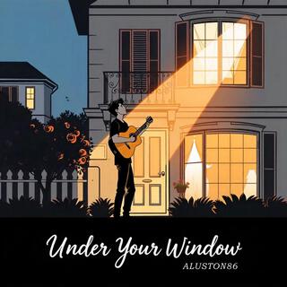 Under Your Window