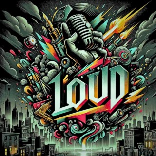 Loud lyrics | Boomplay Music