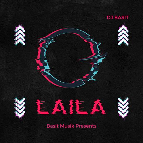 Laila | Boomplay Music