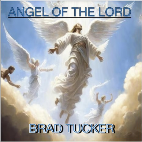 ANGEL OF THE LORD | Boomplay Music