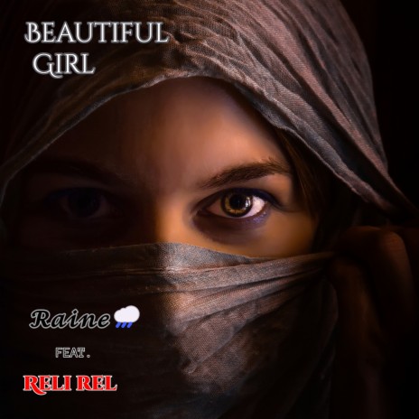 Beautiful Girl ft. Raine | Boomplay Music