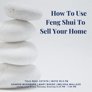 How To Use Feng Shui To Sell Your Home