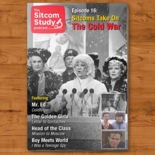 Sitcoms Tackle the Cold War!