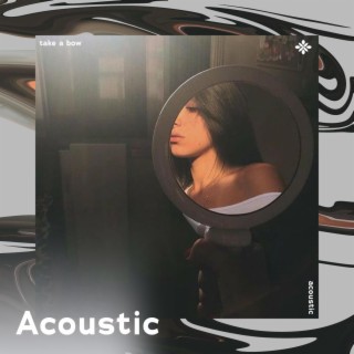 take a bow - acoustic