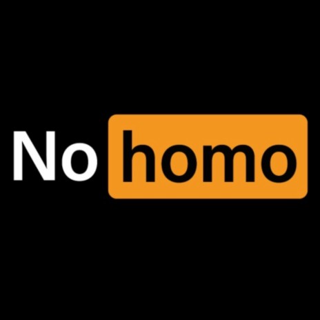 No Homo Shit! ft. AROY | Boomplay Music