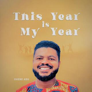 This Year Is My Year