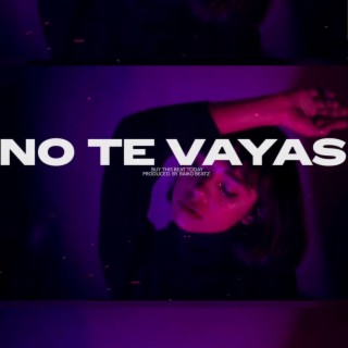 No Te Vayas (Pista De Trap Sensual Beat)
