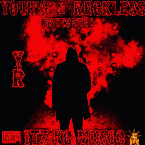 Young & The Reckless Freestyle