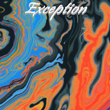 Exception | Boomplay Music