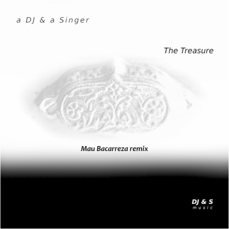 The Treasure (Mau Bacarreza Remix) | Boomplay Music