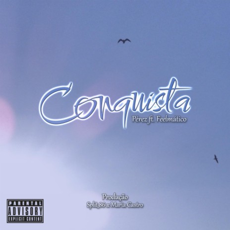 Conquista ft. Pérez | Boomplay Music