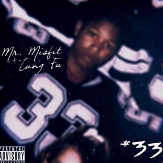 Mr.Misfit & Tung Fu #33 EP