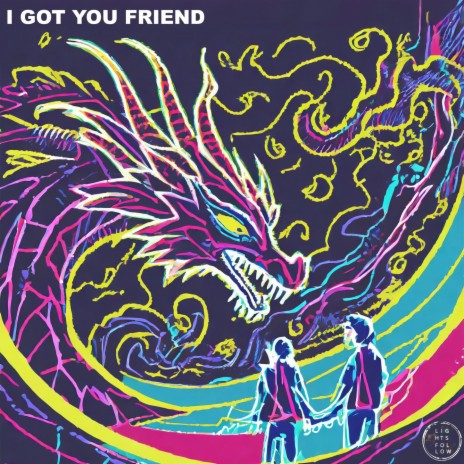 I Got You Friend ft. Torin Degnats | Boomplay Music
