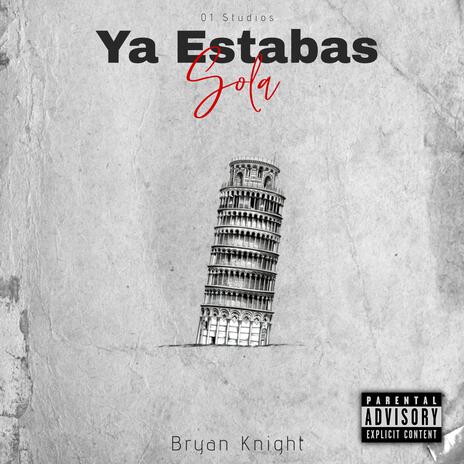 Ya estabas sola | Boomplay Music