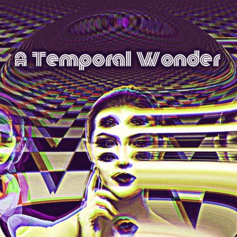 A Temporal Wonder | Boomplay Music