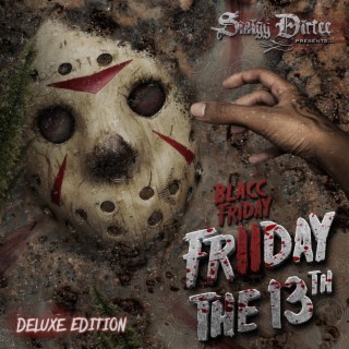 Blacc Friday 2: Friday The 13th (Deluxe Edition)